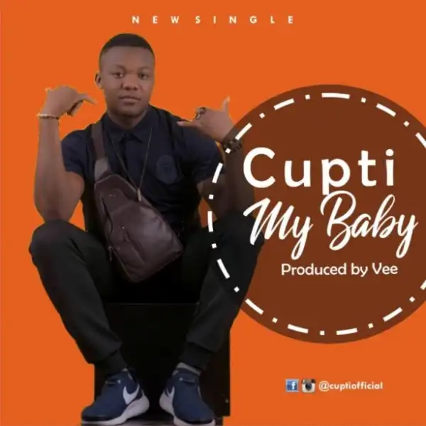 Cupti - My Baby